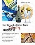 Start your own catering home based business opportunity